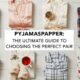 Pyjamaspapper: The Ultimate Guide to Choosing the Perfect Pair