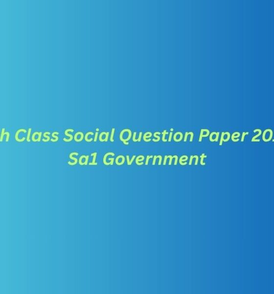 8th Class Social Question Paper 2018 Sa1 Government